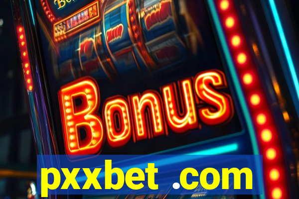 pxxbet .com